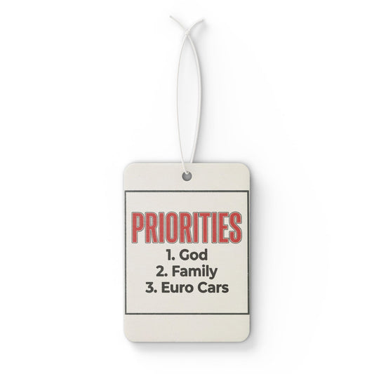 Car Air Freshener -Priorities