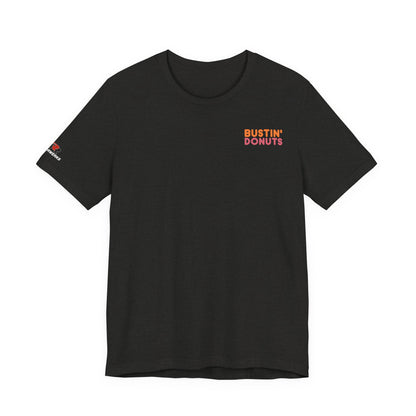 Bustin' Donuts Tee