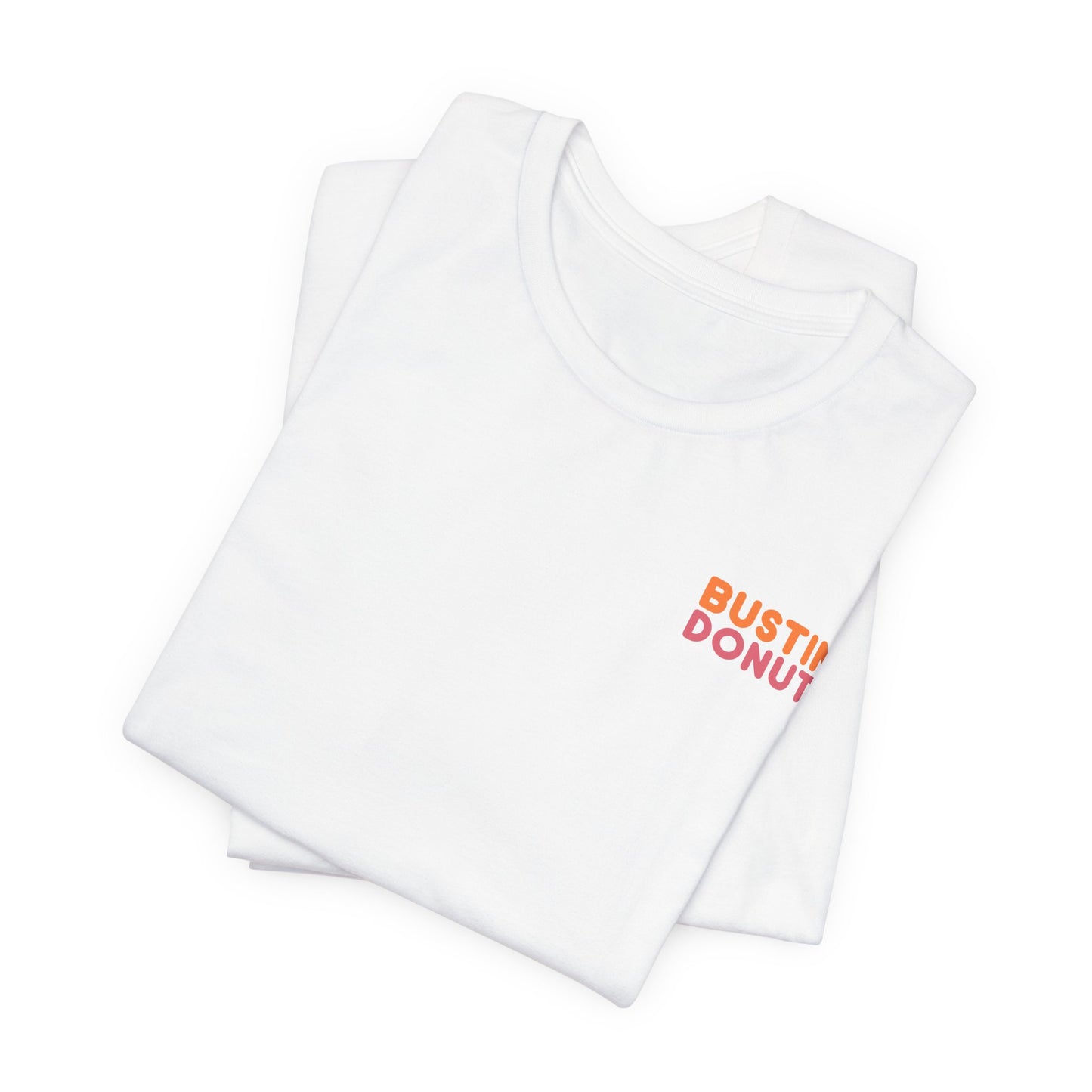 Bustin' Donuts Tee