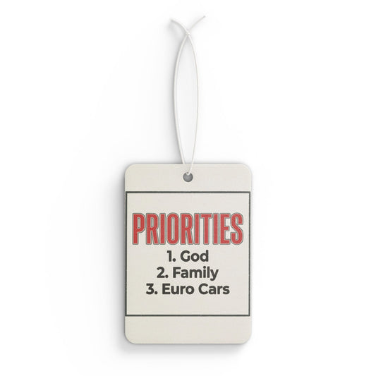 Car Air Freshener -Priorities